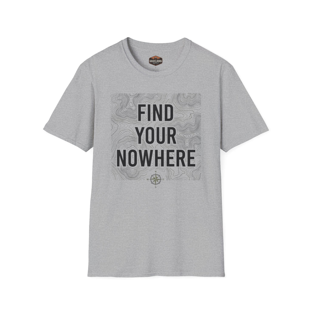 Find Your Nowhere T-Shirt