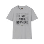 Find Your Nowhere T-Shirt