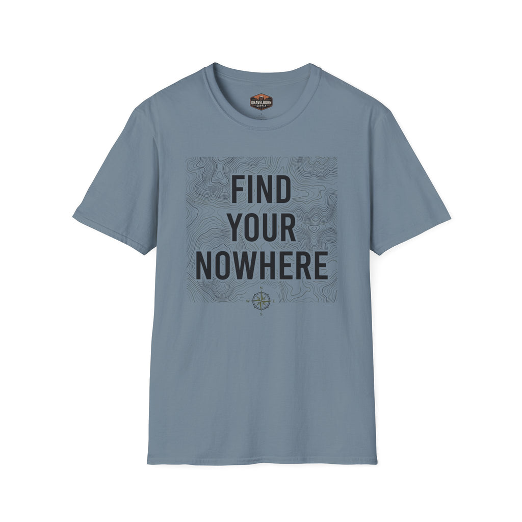 Find Your Nowhere T-Shirt