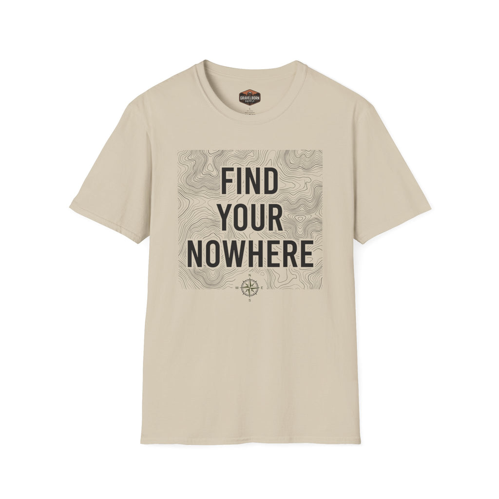 Find Your Nowhere T-Shirt