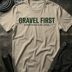 Gravel First T-Shirt