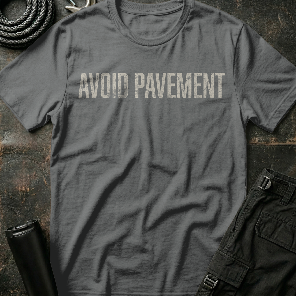 Avoid Pavement T-Shirt