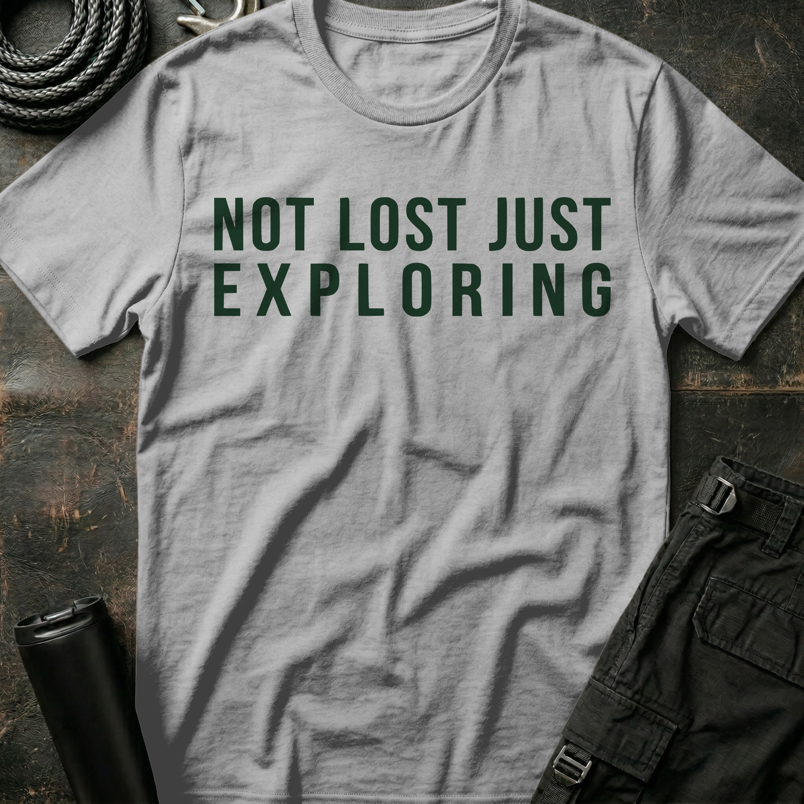 Not Lost Just Exploring T-Shirt