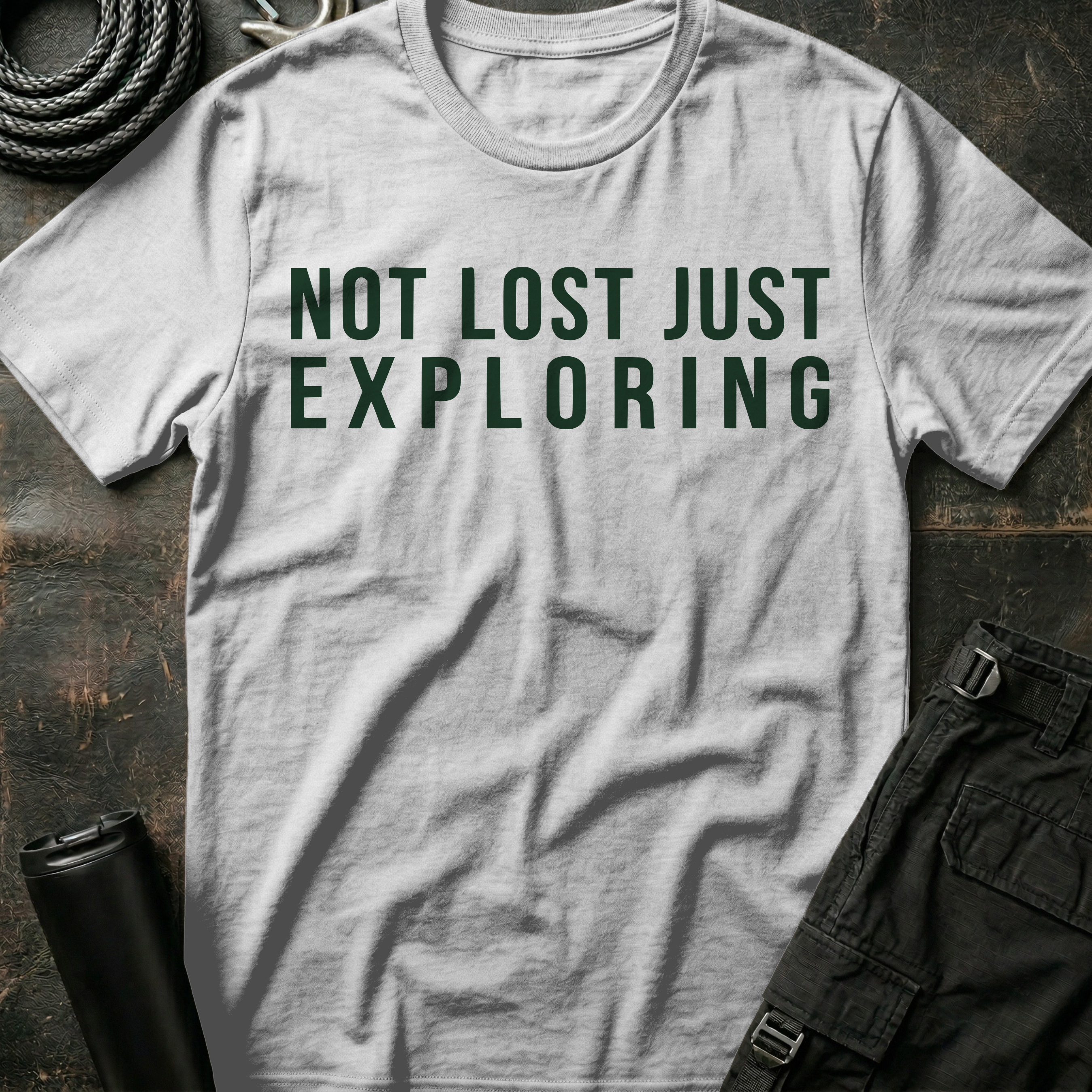 Not Lost Just Exploring T-Shirt