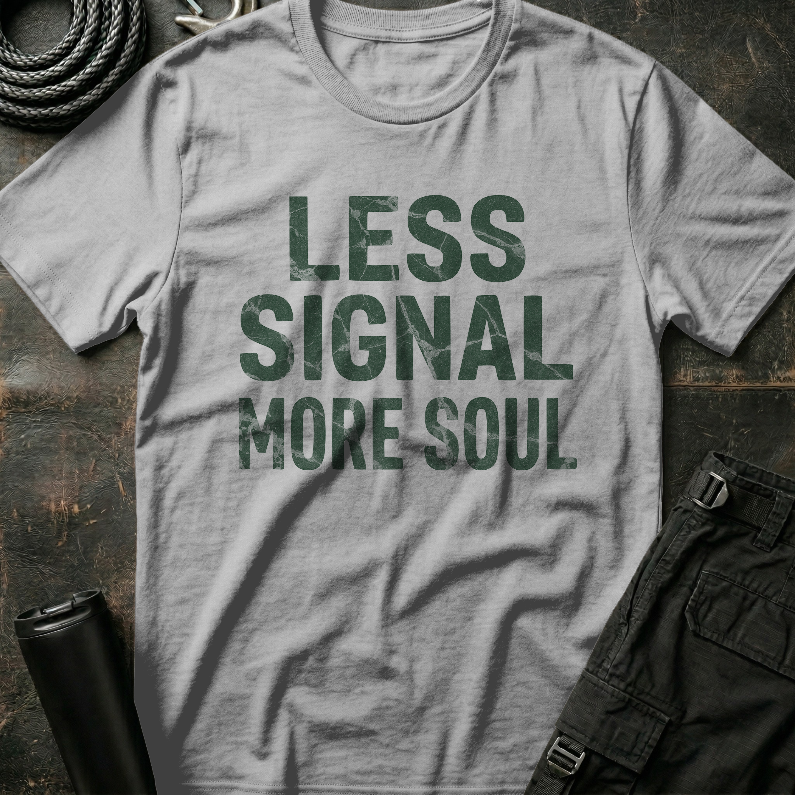 Less Signal More Soul T-Shirt