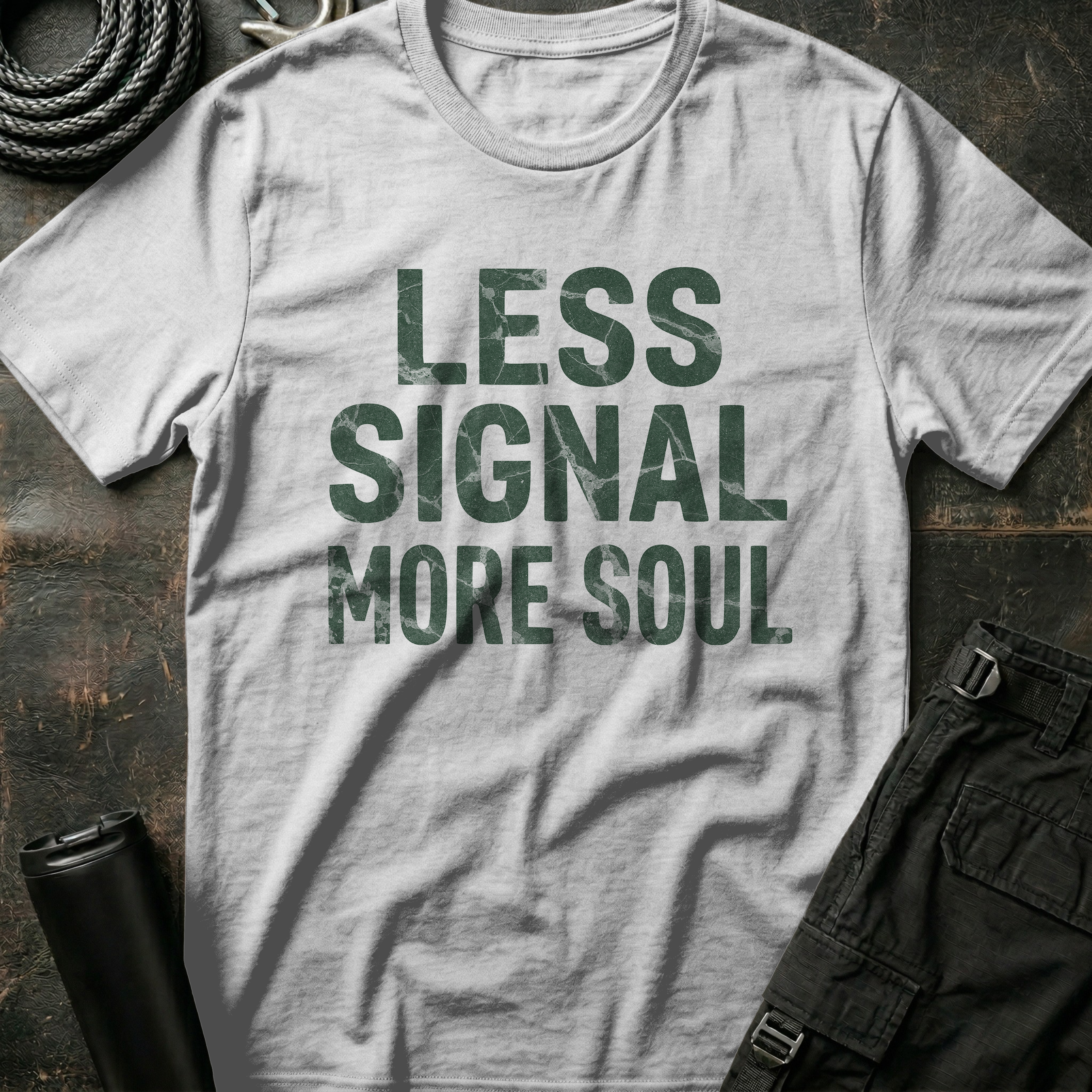 Less Signal More Soul T-Shirt