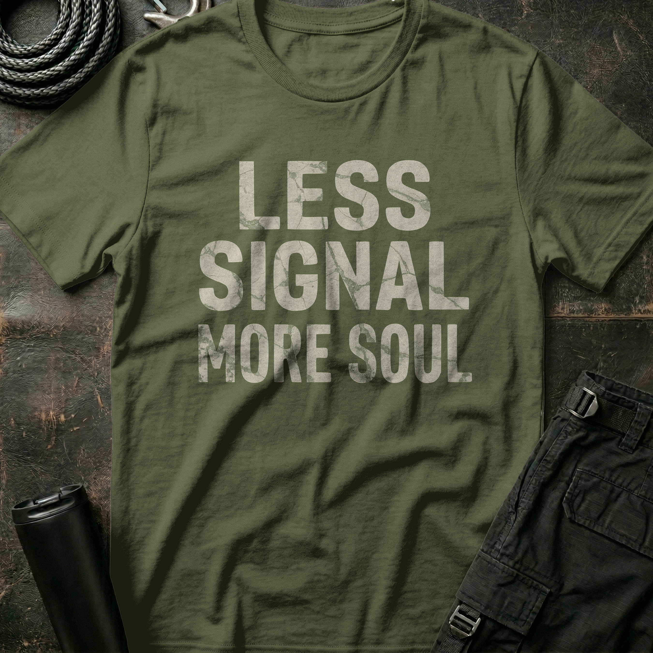 Less Signal More Soul T-Shirt