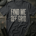 Find Me Off Grid T-Shirt