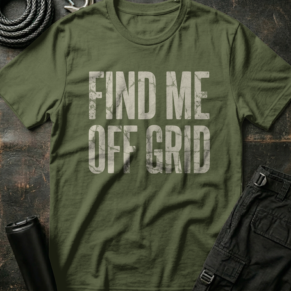 Find Me Off Grid T-Shirt