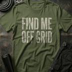 Find Me Off Grid T-Shirt