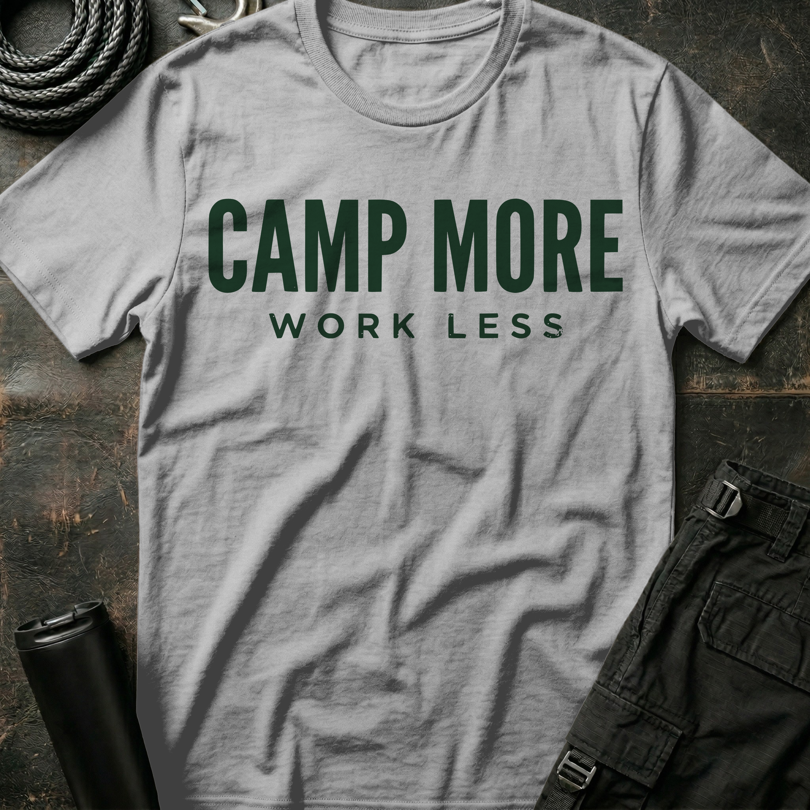 Camp More Work Less T-Shirt