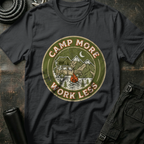 Camp More Work Less T-Shirt