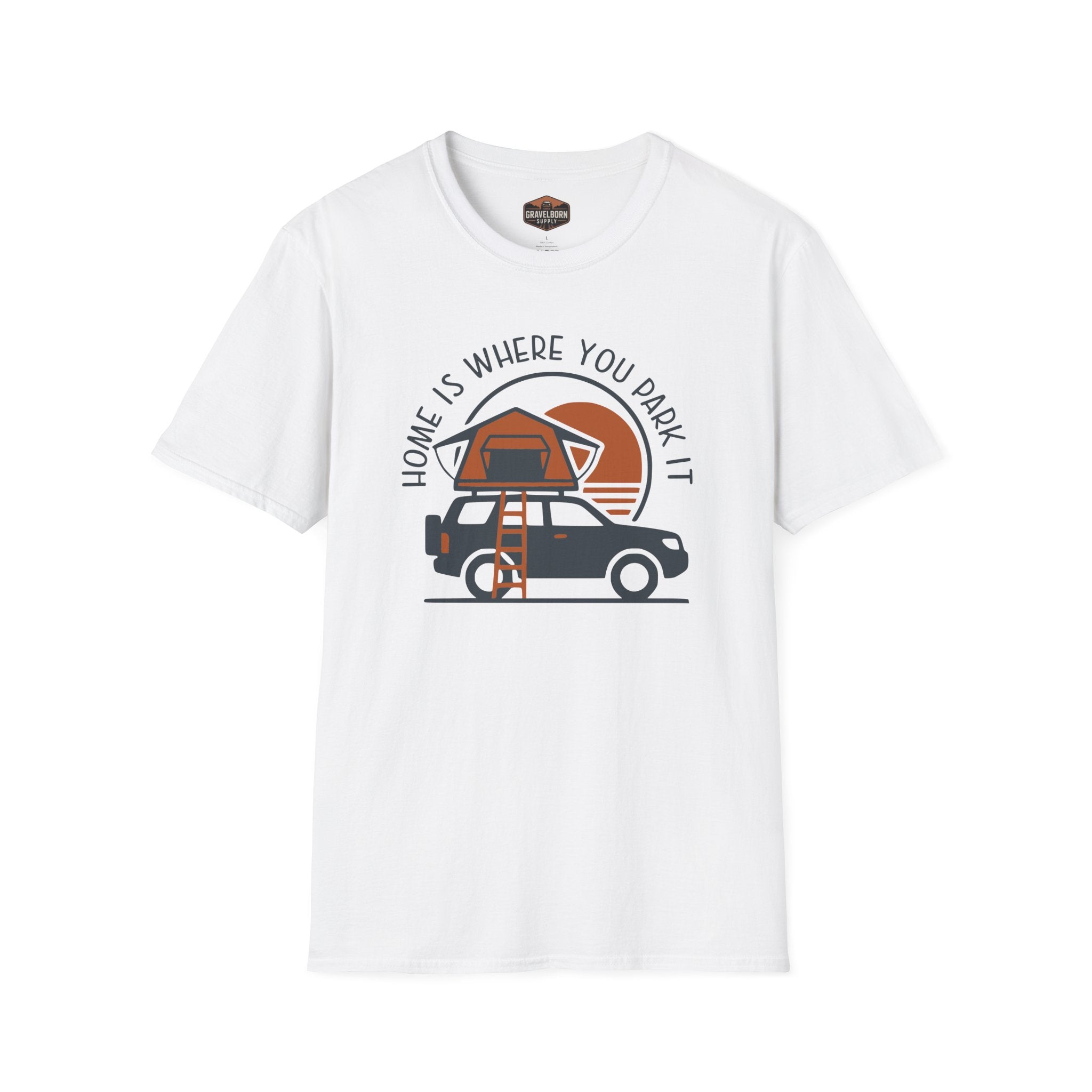 Home is Where you Park It T-Shirt