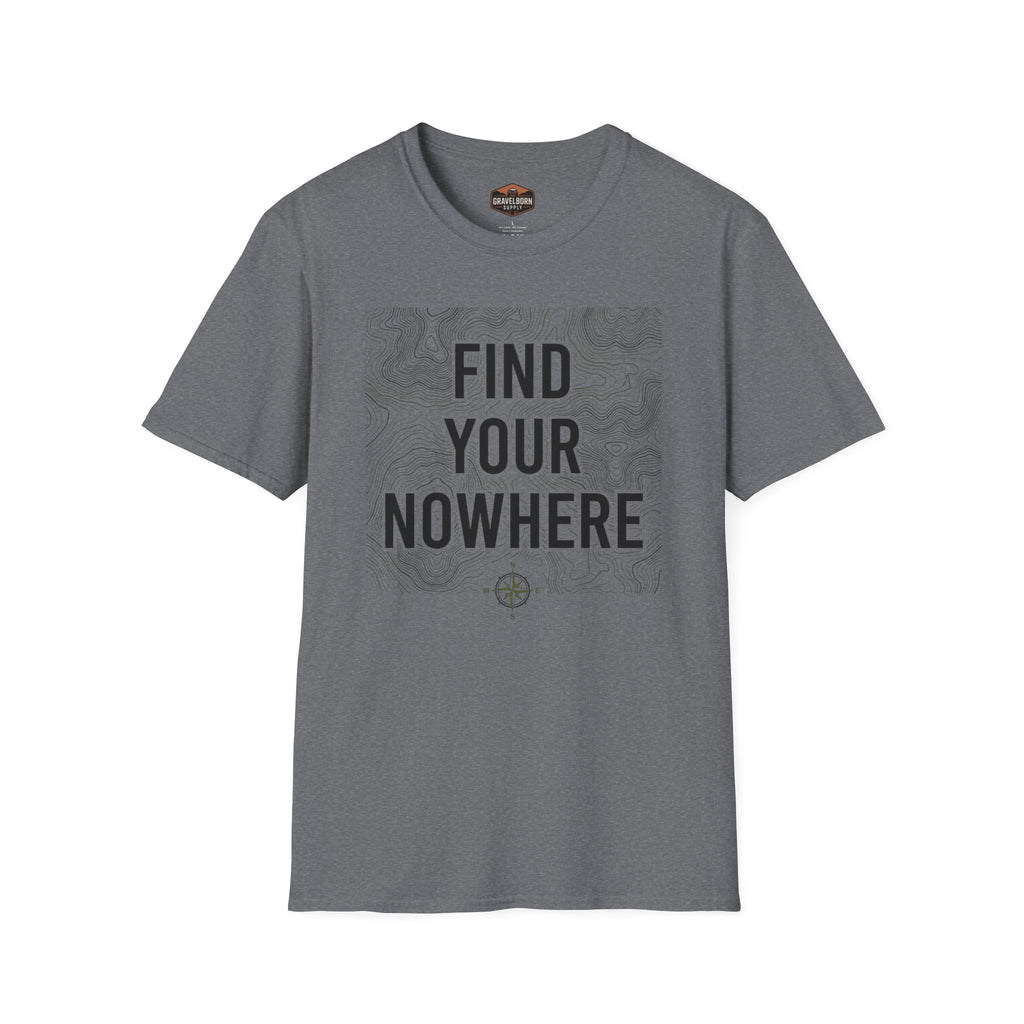 Find Your Nowhere T-Shirt