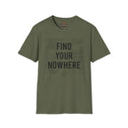 Find Your Nowhere T-Shirt
