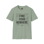 Find Your Nowhere T-Shirt