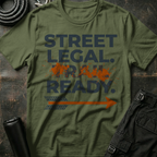 Street Legal Trail Ready T-Shirt