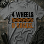 4 Wheels No Roads T-Shirt