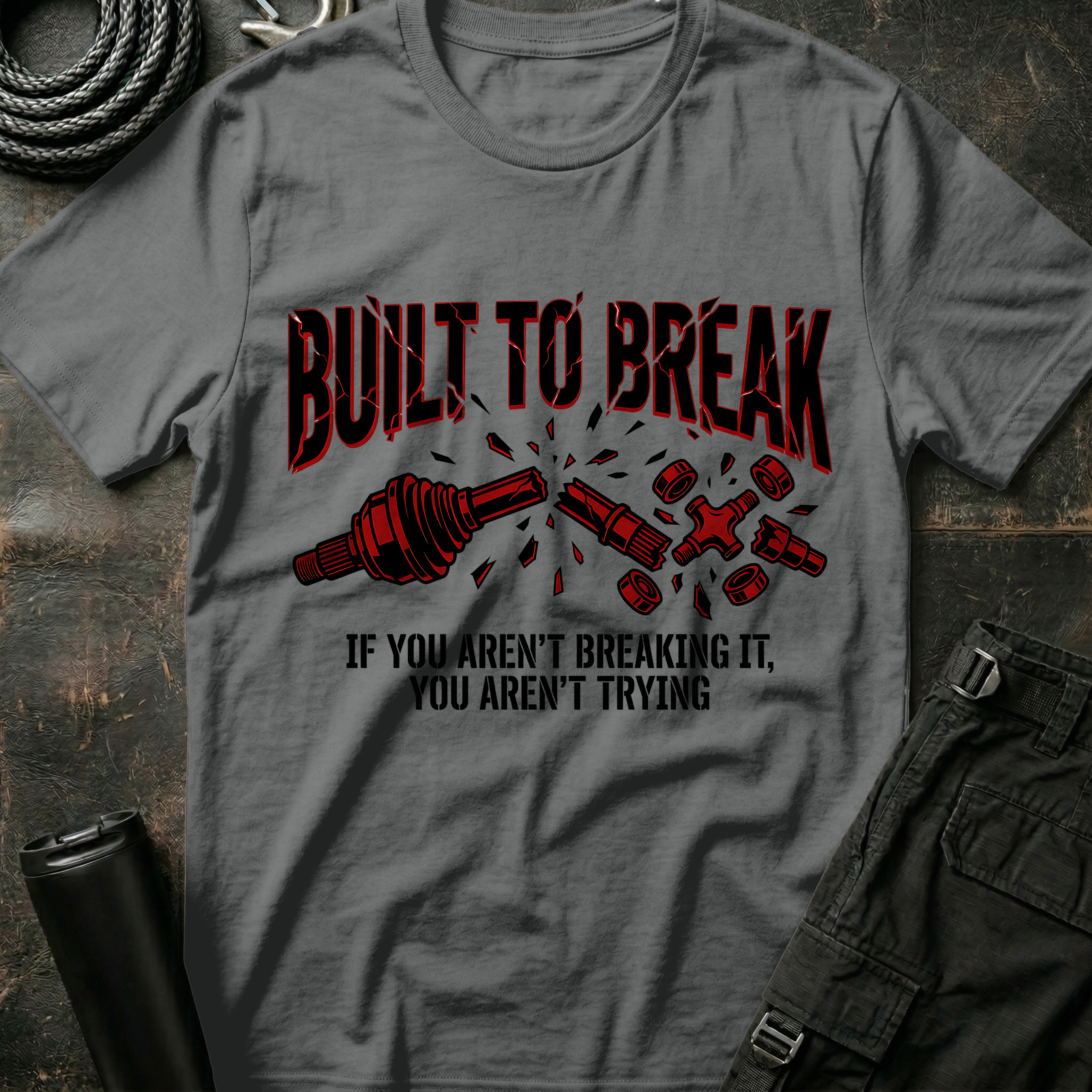 Built to Break T-Shirt