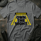 Own the Night T-Shirt