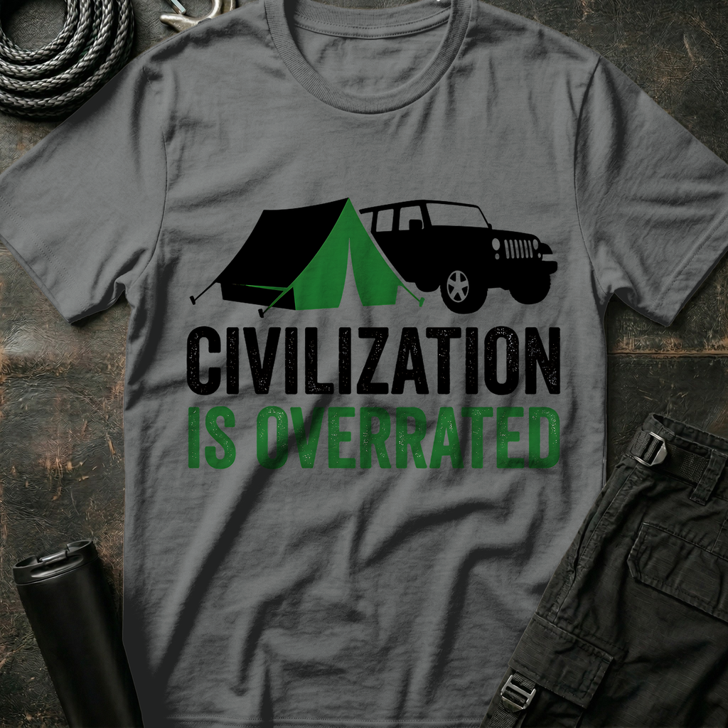 Civilization is Overrated T-Shirt