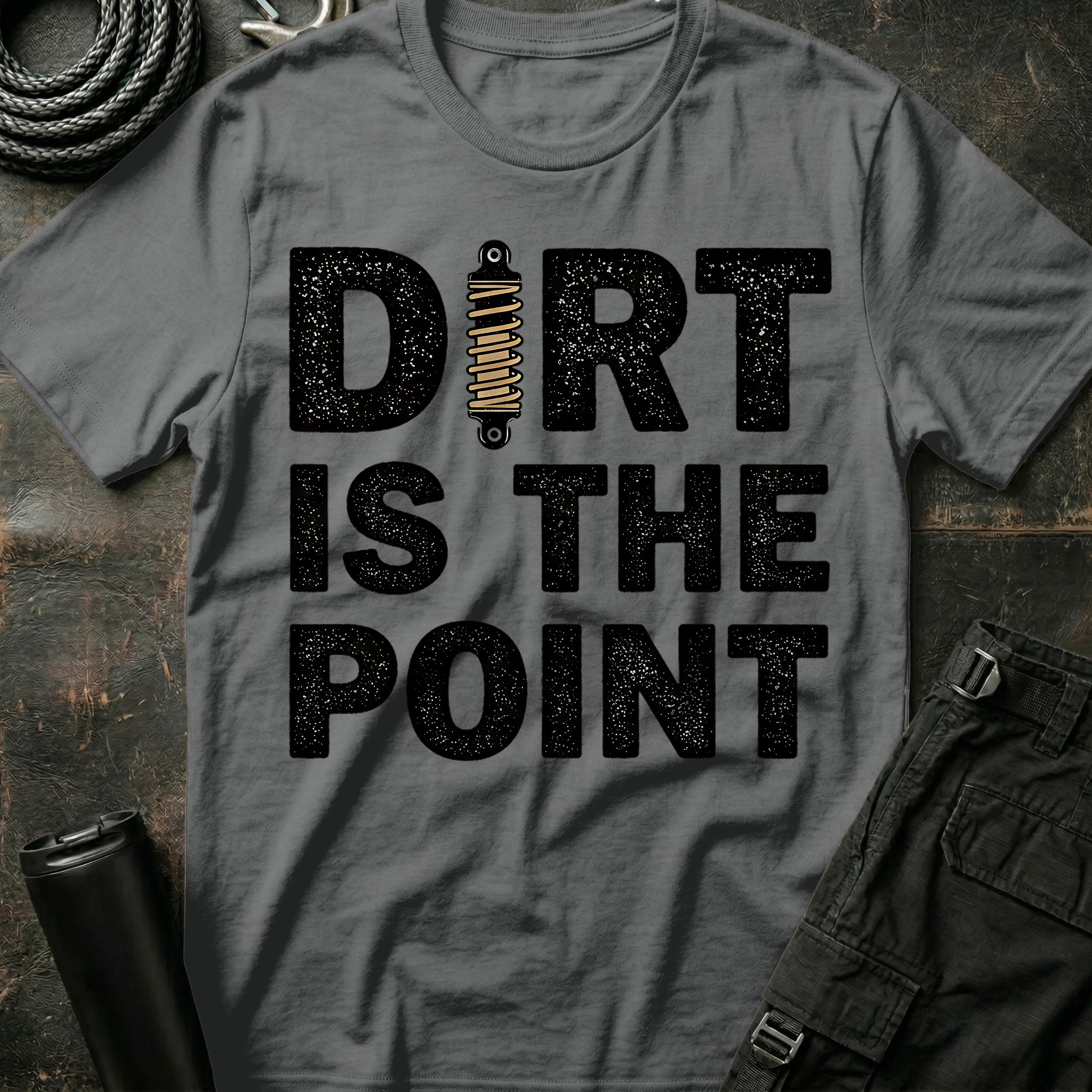 Dirt is the Point T-Shirt