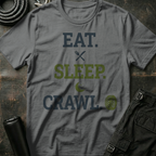 Eat . Sleep . Crawl T-Shirt