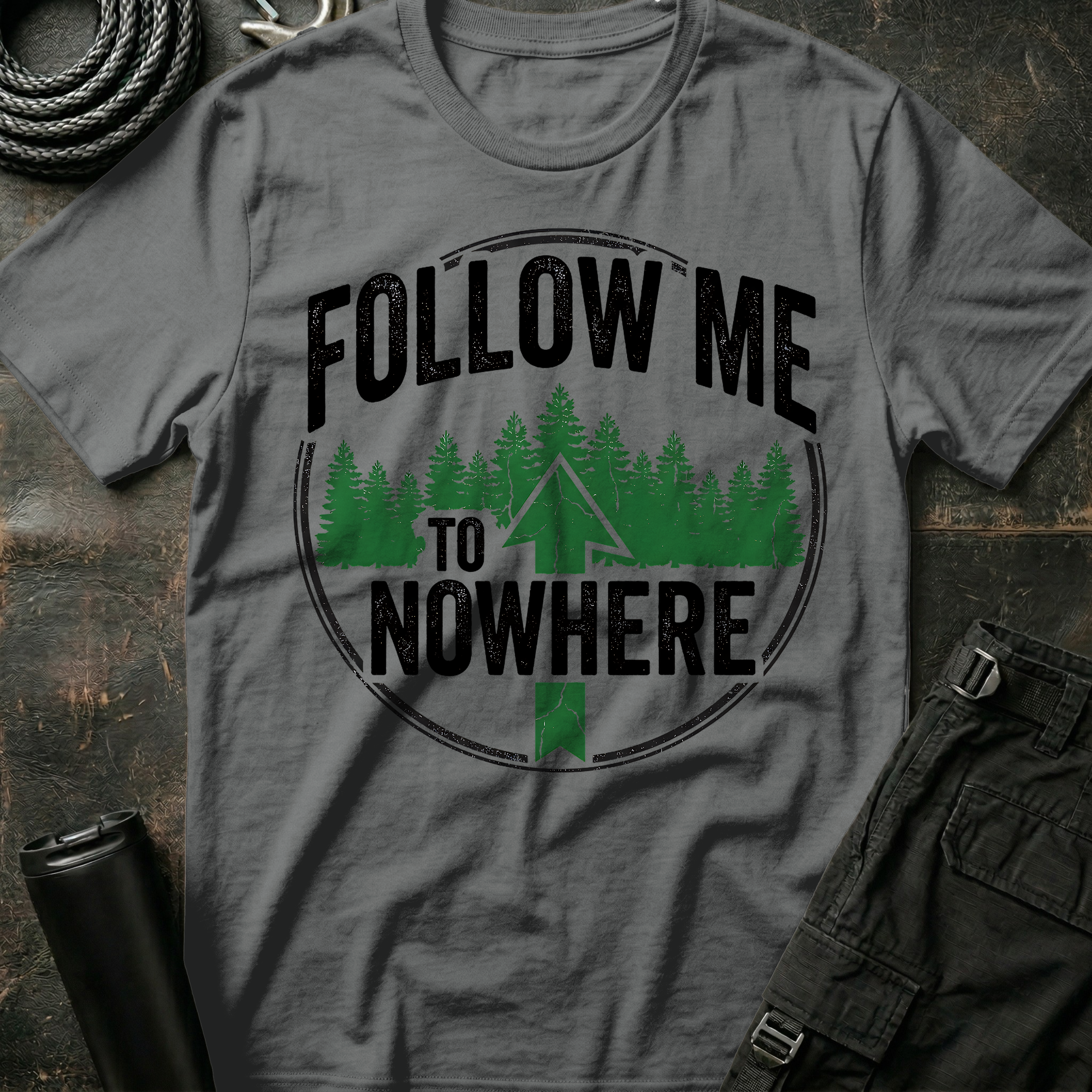 Follow Me to Nowhere T-Shirt