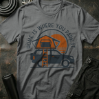 Home is Where you Park It T-Shirt