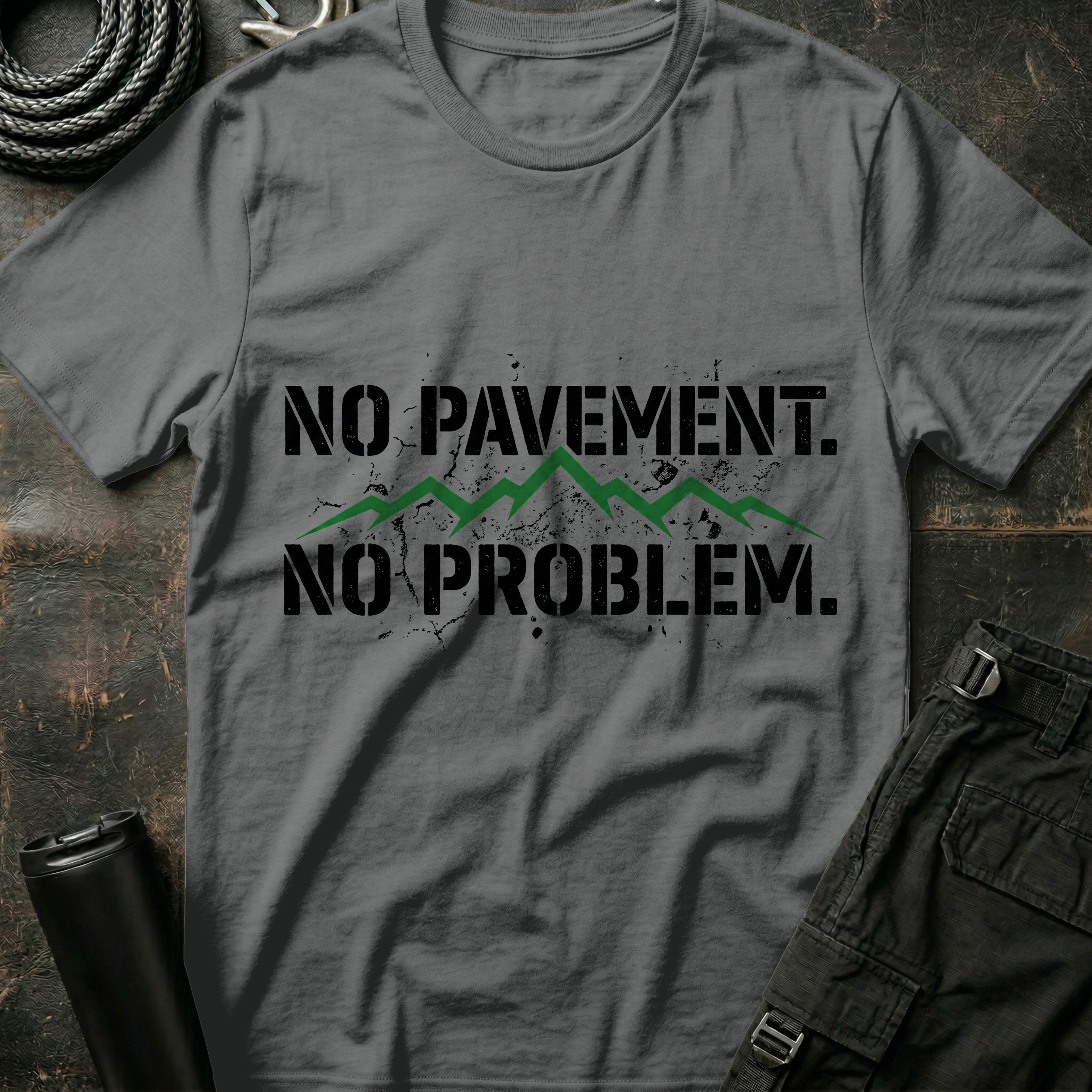 No Pavement No Problem T-Shirt