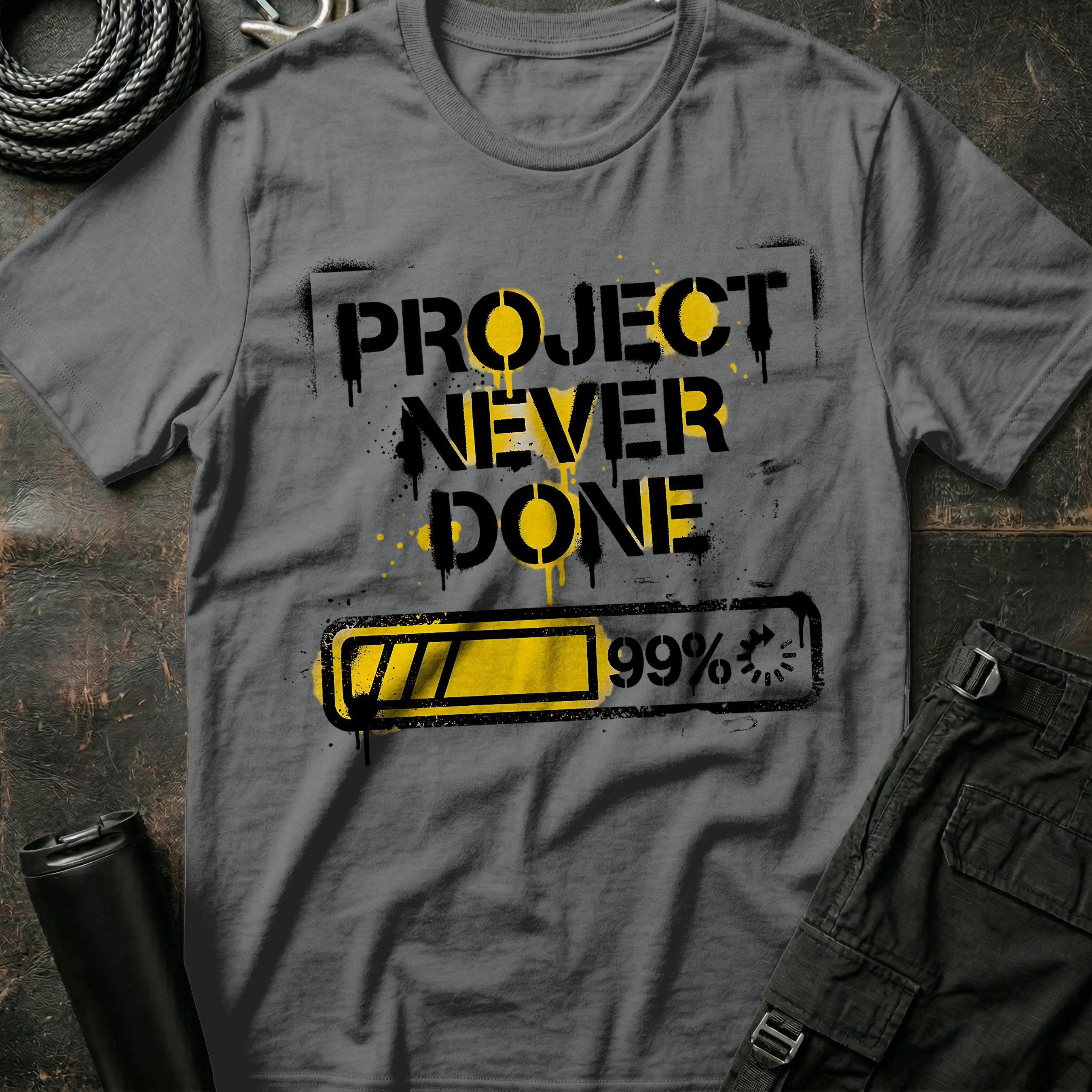 Project Never Done T-Shirt