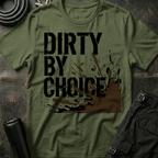 Dirty By Choice T-Shirt