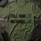 Full Tank No Signal T-Shirt