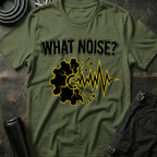 What Noise? T-Shirt