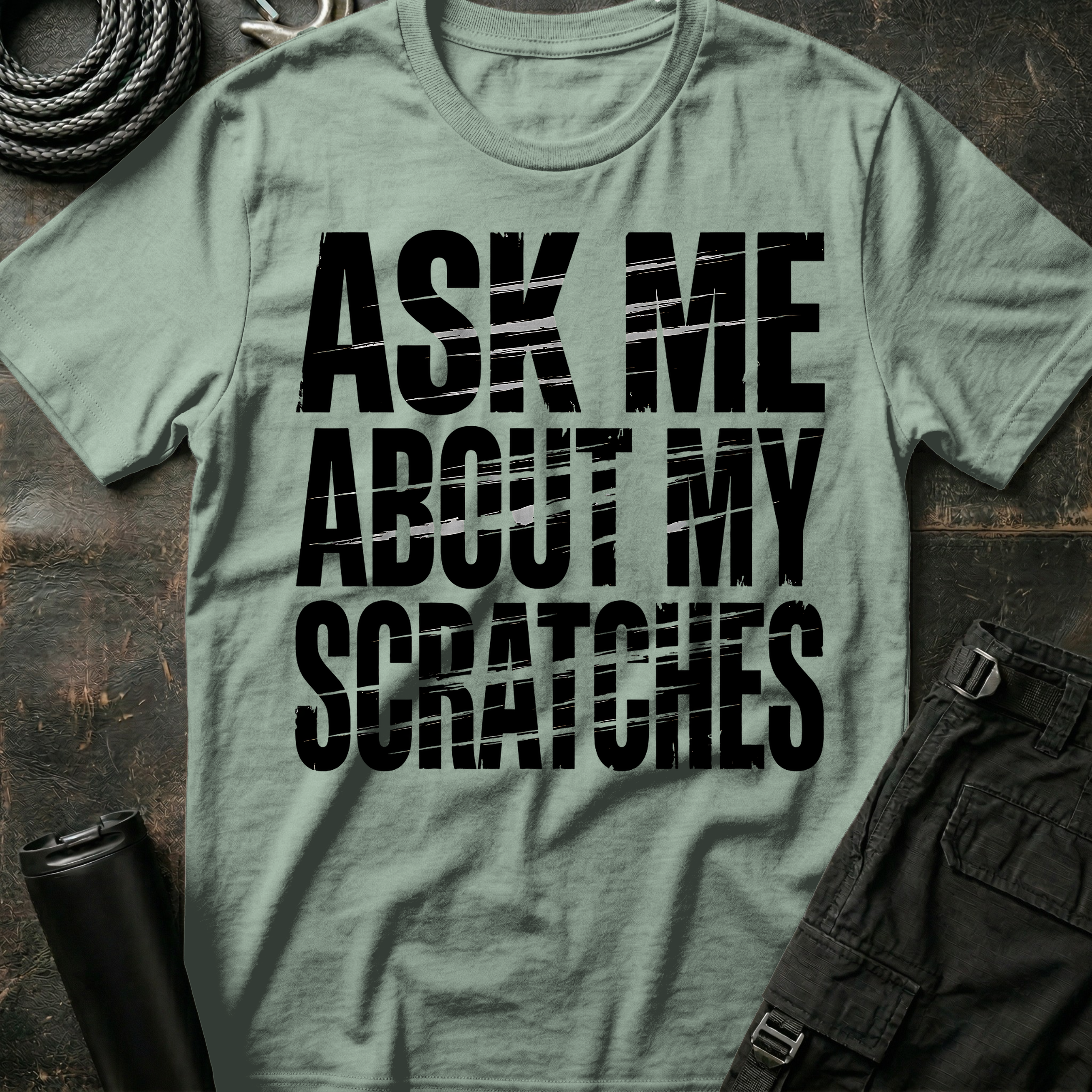 Ask me about my Scratches T-Shirt