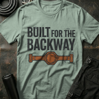 Built for the Backway T-Shirt