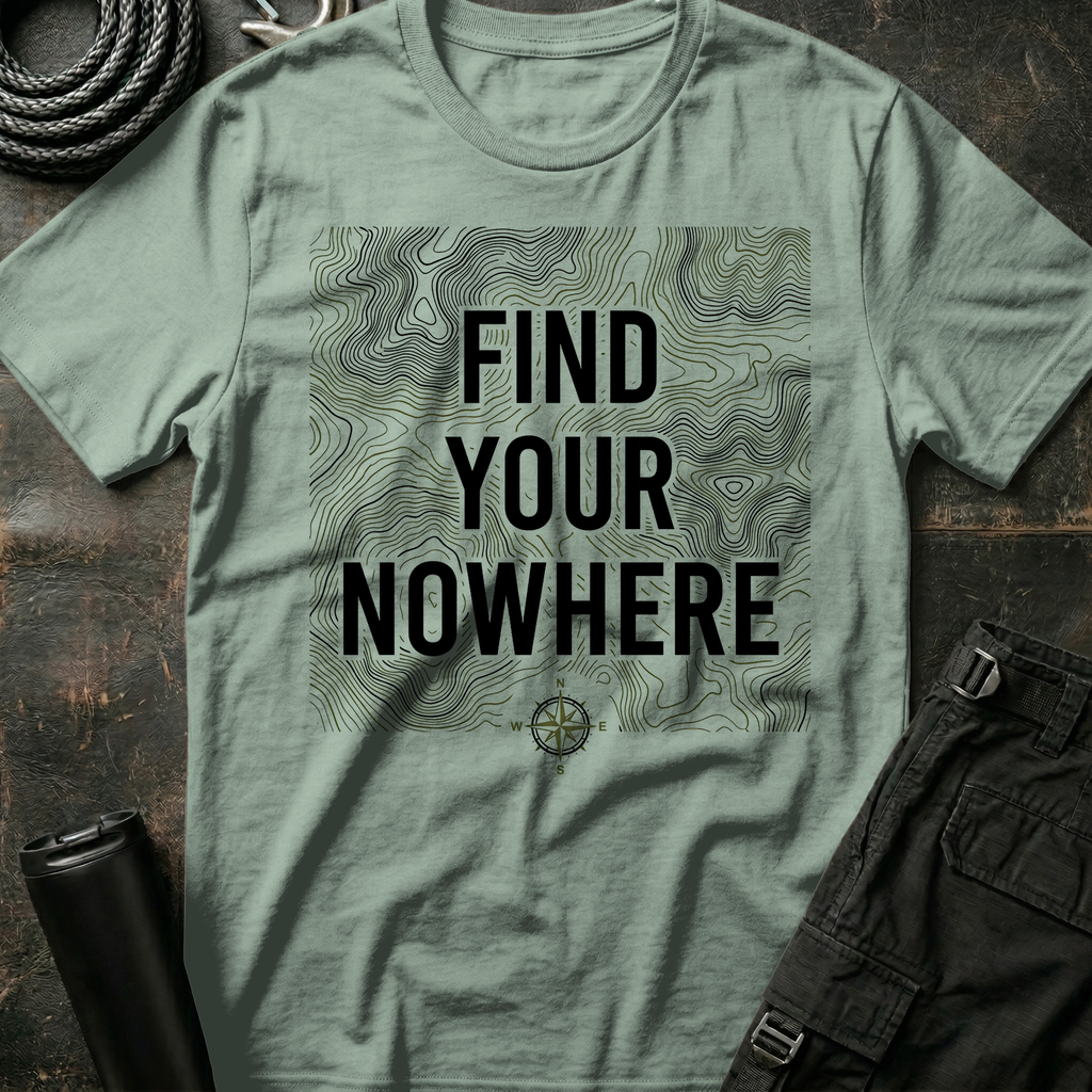 Find Your Nowhere T-Shirt