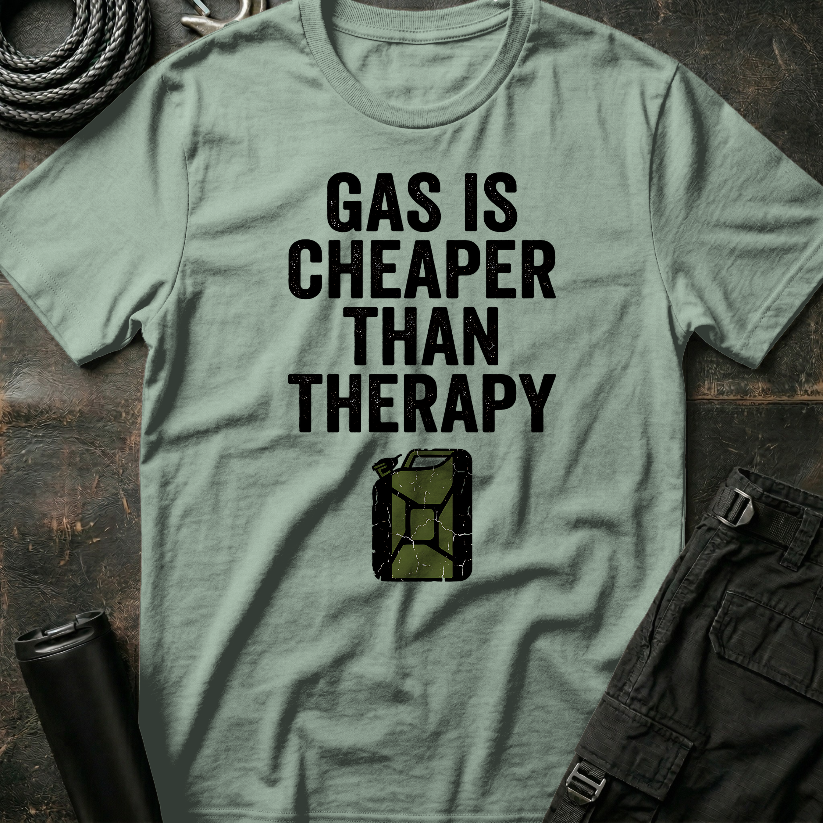 Gas is Cheaper than Therapy T-Shirt