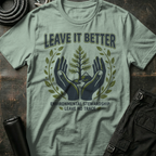 Leave it Better T-Shirt
