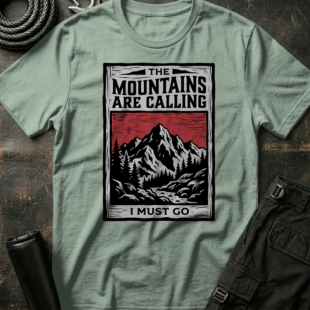 The Mountains are Calling T-Shirt