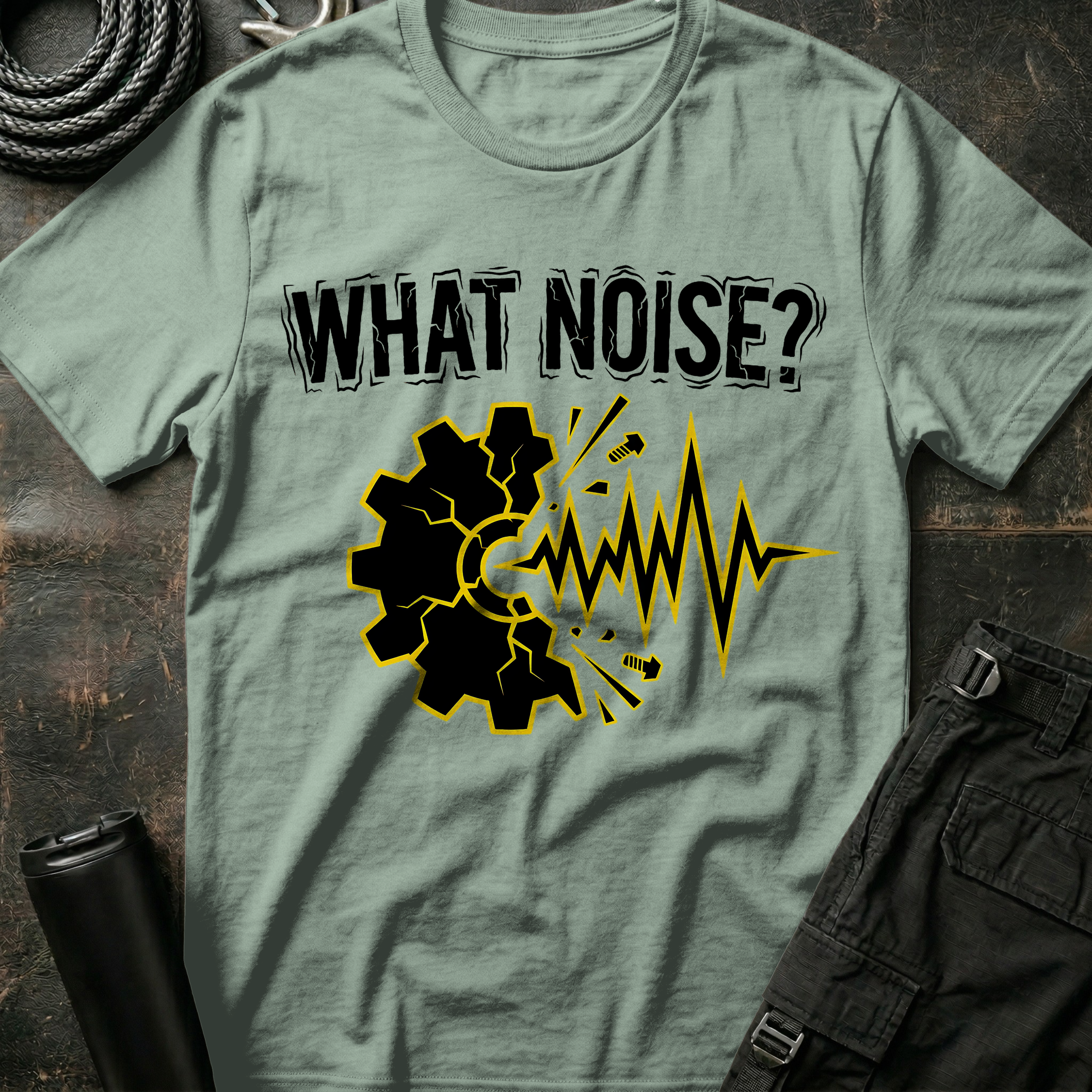 What Noise? T-Shirt
