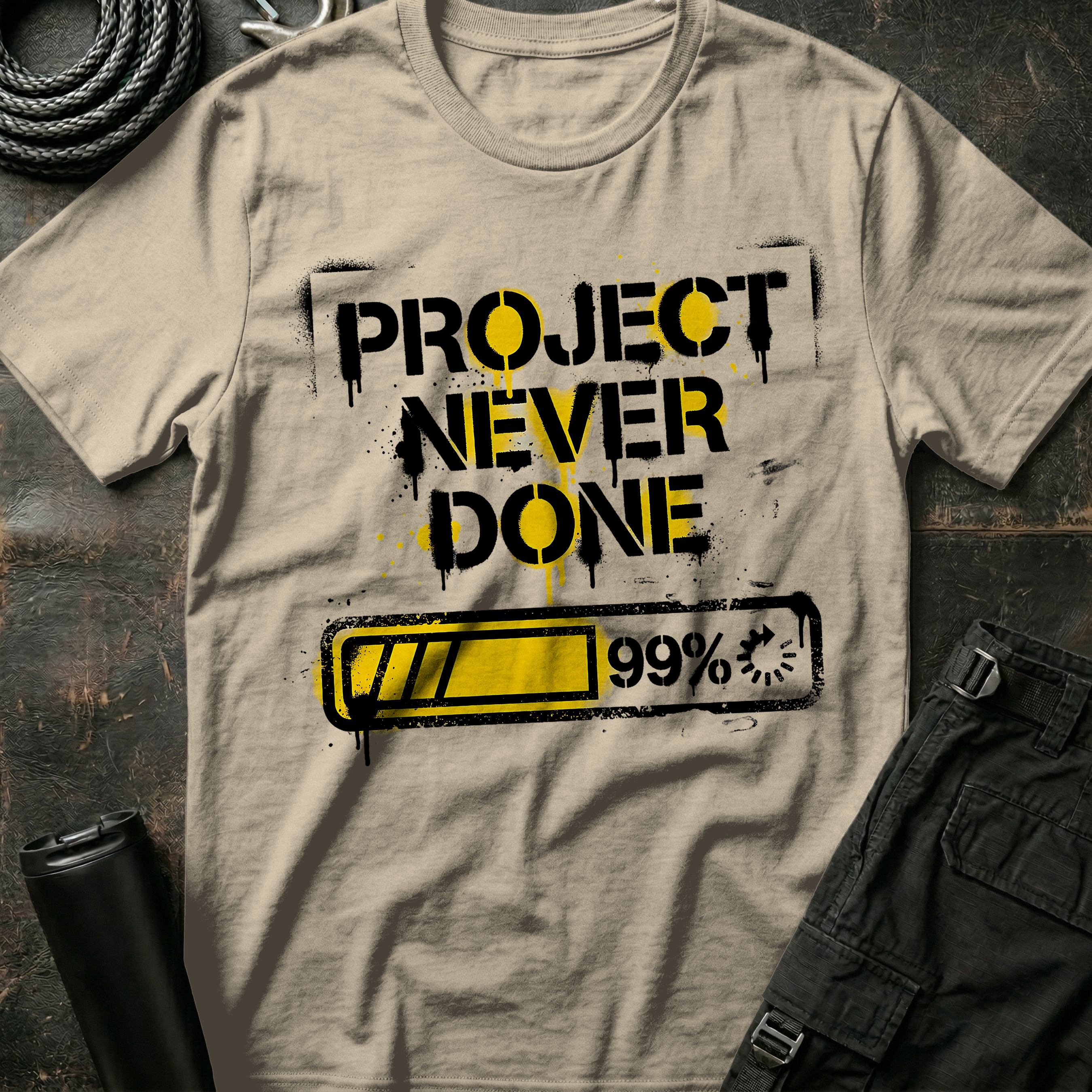Project Never Done T-Shirt