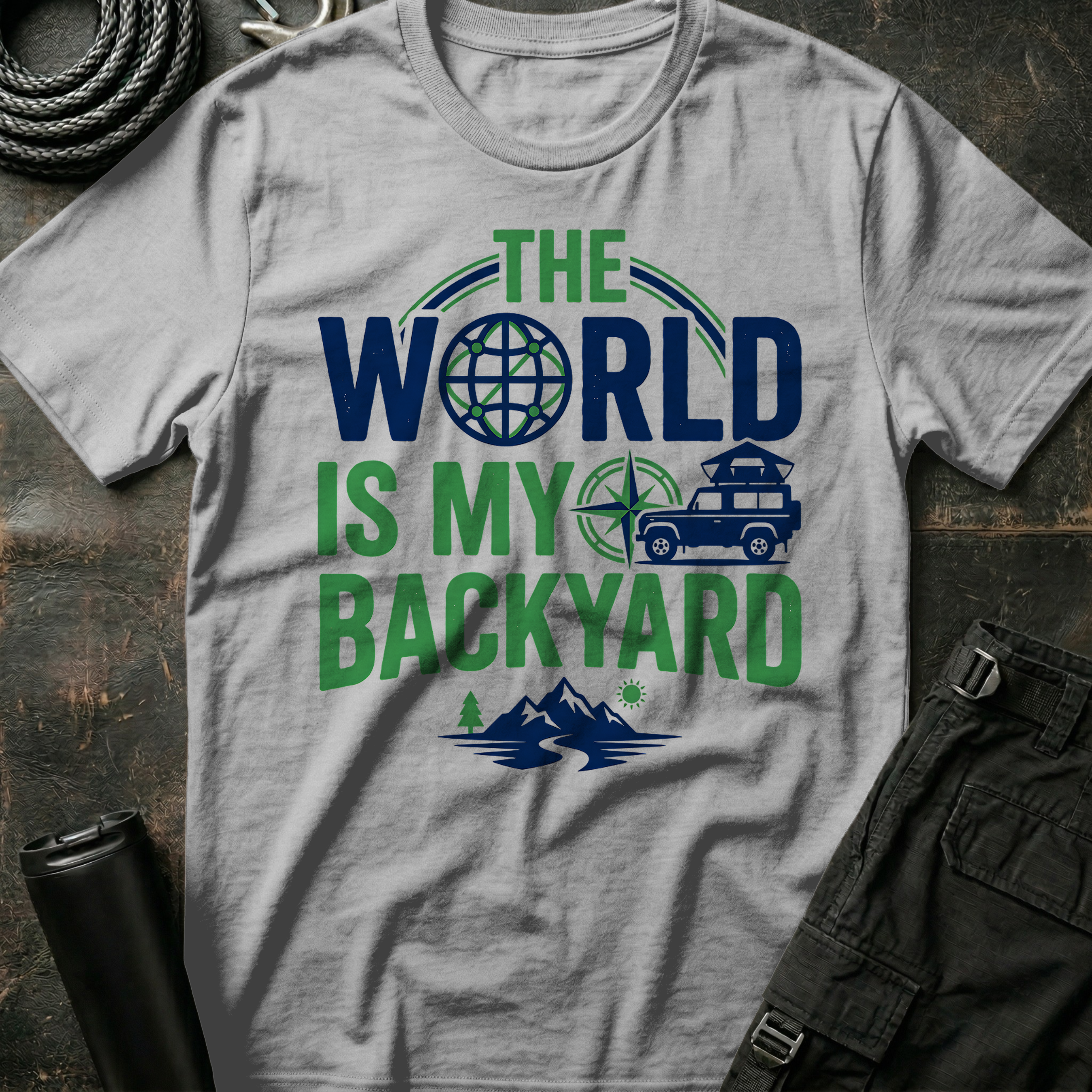 The World is my Backyard T-Shirt