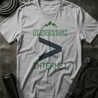 Elevation greater than Internet T-Shirt