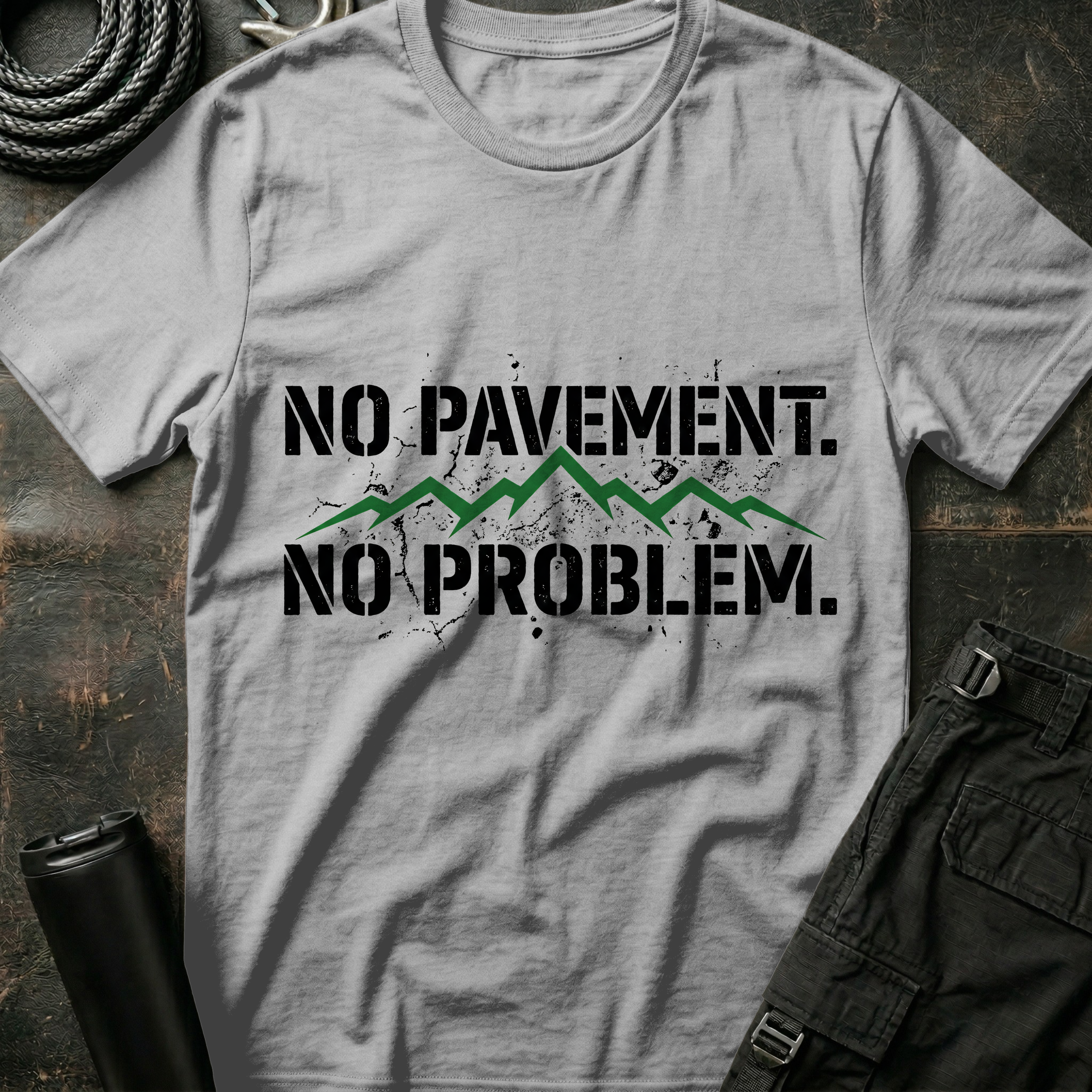 No Pavement No Problem T-Shirt