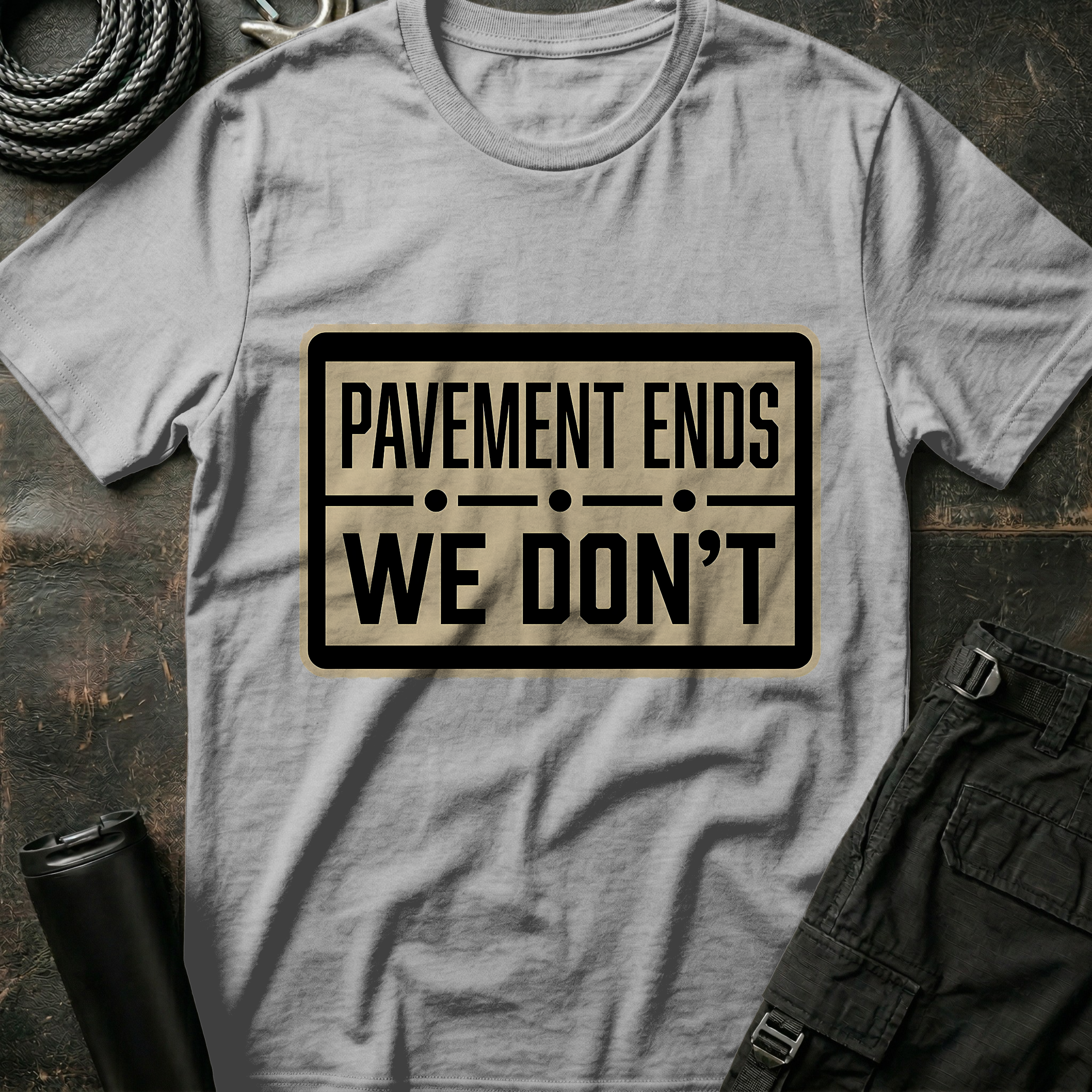 Pavement Ends - We Don't T-Shirt