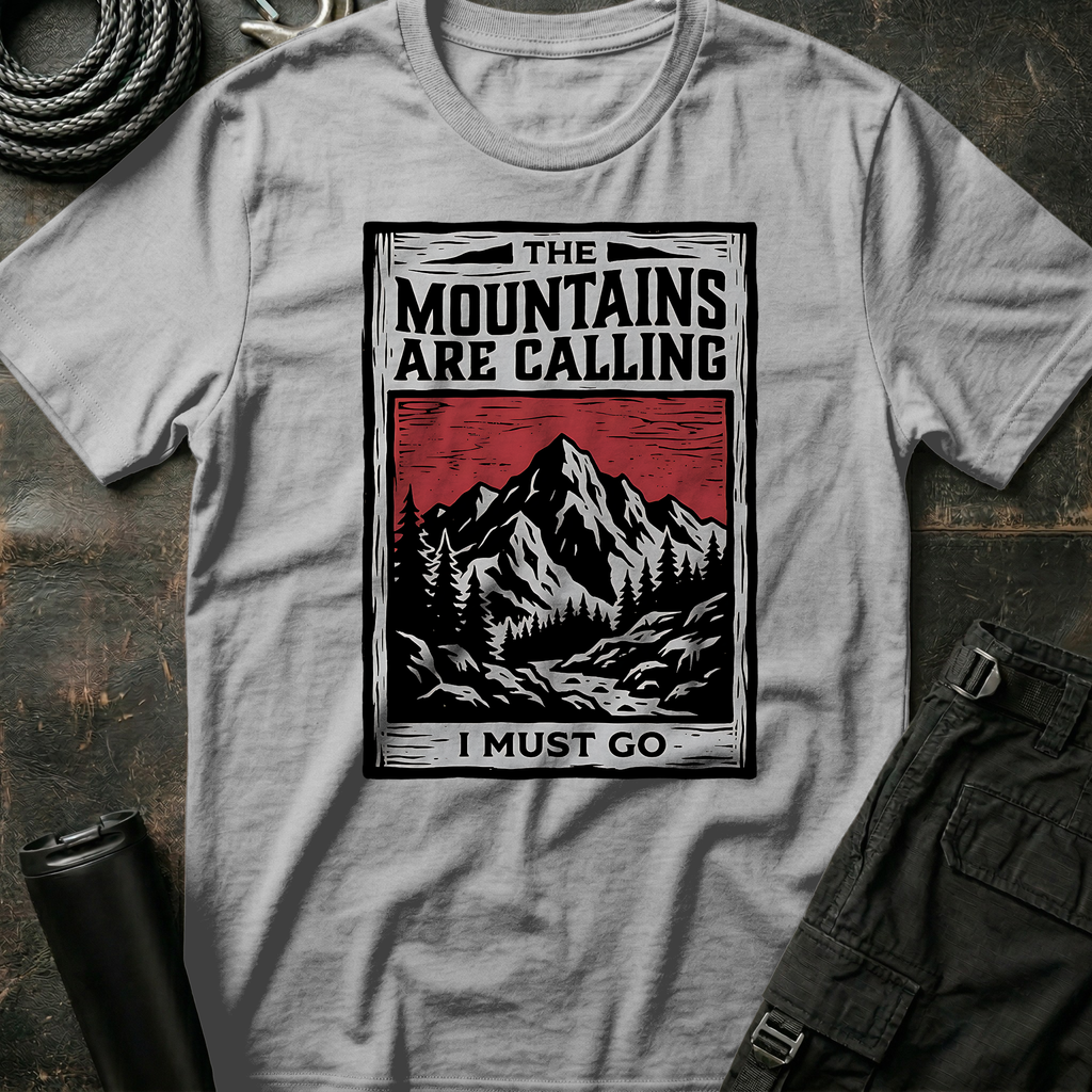 The Mountains are Calling T-Shirt