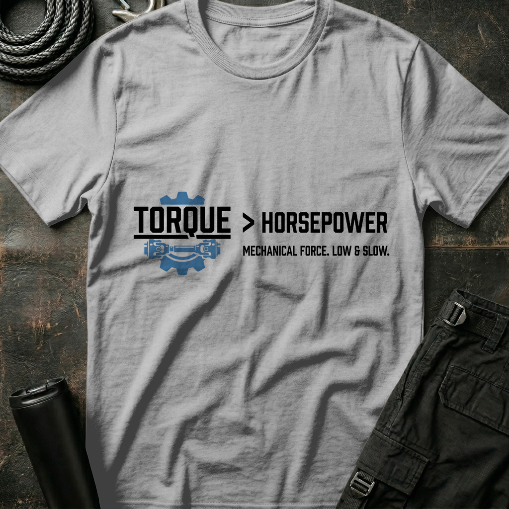 Torque Greater Than Horsepower T-Shirt