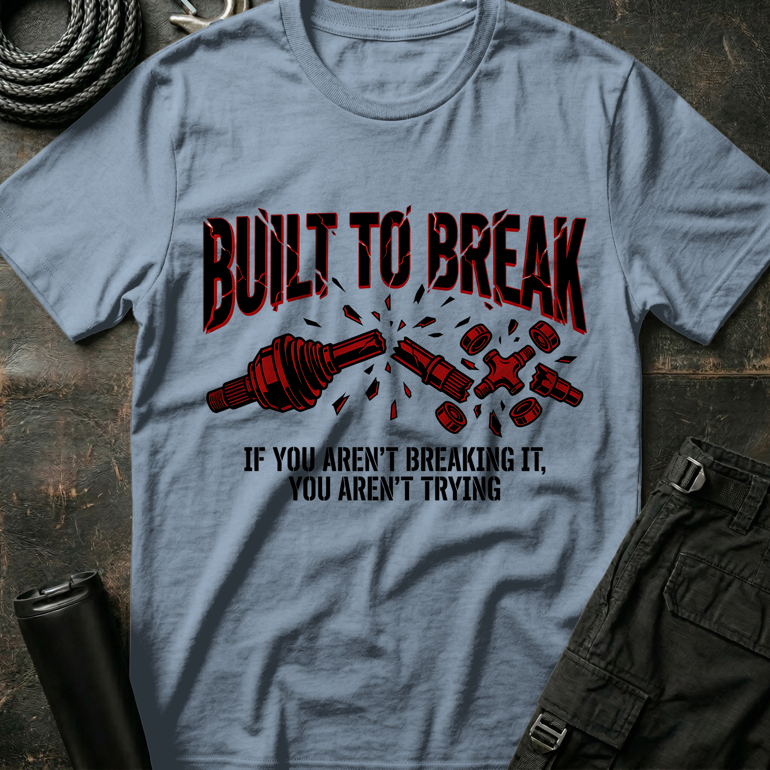 Built to Break T-Shirt