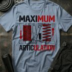 Maximum Articulation T-Shirt